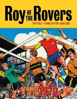 Roy Of The Rovers The Best Of The 1970s (Roy of the Rovers - Classics) 178108792X Book Cover
