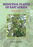 Medicinal Plants of East Africa. Third Edition 9966846840 Book Cover