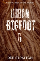 Urban Bigfoot 6 1687589283 Book Cover