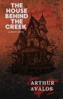 The House Behind the Creek 1963396049 Book Cover