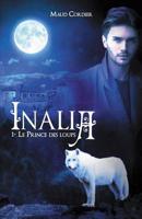 Inalia, Le prince des loups, Tome 1 1075567149 Book Cover