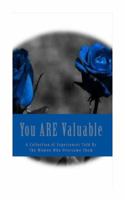 You Are Valuable: The World Needs What's Inside of You 0988718812 Book Cover