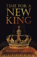 Time For A New King 0972990410 Book Cover