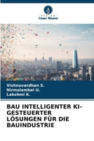 Bau Intelligenter Ki-Gesteuerter Lösungen Für Die Bauindustrie (German Edition) 620826085X Book Cover
