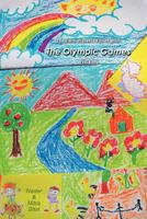 The Earth Planet Is Full of Wish: The Olympic Games (First Book) 1475912633 Book Cover