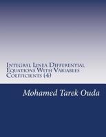 Integral Linea Differential Equations With Variables Coefficients (4) 1548293008 Book Cover