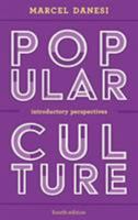 Popular Culture: Introductory Perspectives (The R&L Series in Mass Communication) 074255547X Book Cover