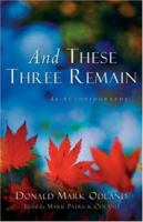 And These Three Remain 1594670137 Book Cover