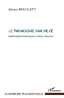 Le paradigme inachevé: Matérialisme historique et choix rationnel 2296569153 Book Cover