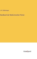 Handbuch der Medicinischen Policei 3382025752 Book Cover