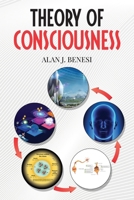 Theory of Consciousness B0CTCBL8MN Book Cover
