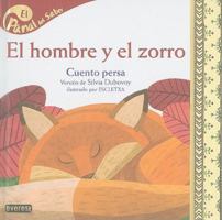 El Hombre y el Zorro: Cuento Persa 8424126203 Book Cover