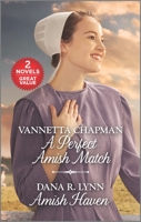A Perfect Amish Match and Amish Haven: A 2-in-1 Collection 1335229868 Book Cover