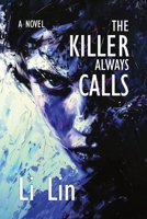 The Killer Always Calls 1738151891 Book Cover