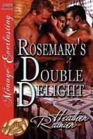 Rosemary's Double Delight 1610345029 Book Cover