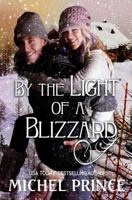 By The Light Of A Blizzard 1542602033 Book Cover