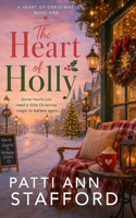 The Heart of Holly: The Heart of Christmas Series (A Short Clean Christmas Romance - Book 1) B0DHXY4VS9 Book Cover