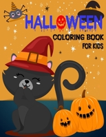 HALLOWEEN coloring book for kids: Cute Spooky Halloween Coloring Book For kids Witch's, Ghost, Bats and Many More.Halloween Coloring book for kids ages 2-5, 3-5, 4-8. B08LQLFPDW Book Cover