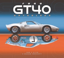 Ford GT40 Anthology 1787115763 Book Cover
