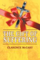 The Gift of Suffering 1642984396 Book Cover