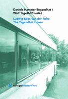 Ludwig Mies van der Rohe: The Tugendhat House 3211830650 Book Cover
