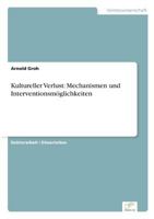 Kultureller Verlust: Mechanismen Und Interventionsmoglichkeiten 3838649168 Book Cover