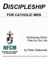 Discipleship for Catholic Men 1424342392 Book Cover