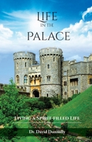 Life in the Palace: Living a Spirit-filled Life 173538285X Book Cover