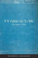 If It Were Up to Me: The Legacy of Will 1456530208 Book Cover