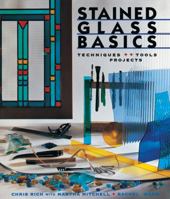 Stained Glass Basics: Techniques * Tools * Projects 0806948779 Book Cover