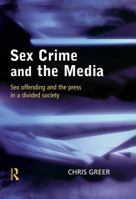Sex Crime and the Media 1843920042 Book Cover