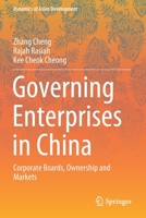 Governing Enterprises in China: Corporate Boards, Ownership and Markets 9811631158 Book Cover