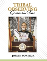 Tribal Observing: Seasons in Time B0CJN3JWPK Book Cover