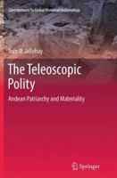 The Teleoscopic Polity: Andean Patriarchy and Materiality 3319345087 Book Cover