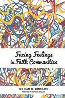 Facing Feelings in Faith Communities 1566994349 Book Cover