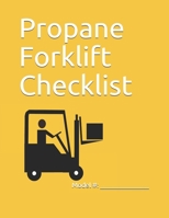 Propane Forklift Checklist B08XZCYW48 Book Cover