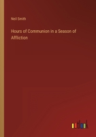 Hours of Communion in a Season of Affliction 3368137662 Book Cover