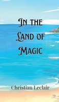 In the Land of Magic 9916900701 Book Cover