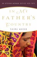 In My Father's Country: An Afgan Woman Defies Her Fate 0307884945 Book Cover
