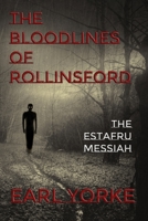 The Bloodlines of Rollinsford: The Estafru Messiah B08M253XT2 Book Cover