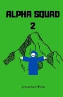 Alpha Squad 2 B09BGN5949 Book Cover