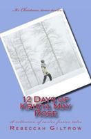 12 Days of Krista May Rose 1482091437 Book Cover