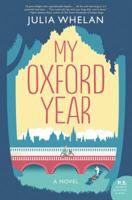 My Oxford Year : A Novel 0062740644 Book Cover