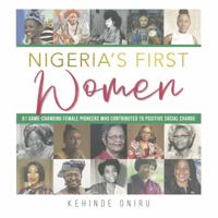 Nigeria's First Women 0578908018 Book Cover
