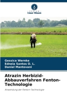 Atrazin Herbizid-Abbauverfahren Fenton-Technologie: Anwendung der Fenton-Technologie (German Edition) 6207666461 Book Cover