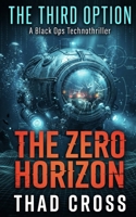 The Zero Horizon: A Black Ops Technothriller B0GF23LDL2 Book Cover