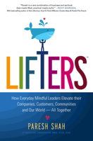 Lifters: How Everyday Mindful Leaders Elevate Their Companies, Customers, Communities and Our World 1940858739 Book Cover