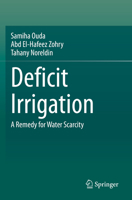 Deficit Irrigation: A Remedy for Water Scarcity 3030355853 Book Cover