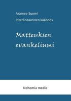 Aramea-Suomi Interlineaari, Matteuksen Evankeliumi 9527111072 Book Cover