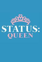 Status Queen: 6x9 Wide Ruled 100 Sheets 1730811515 Book Cover